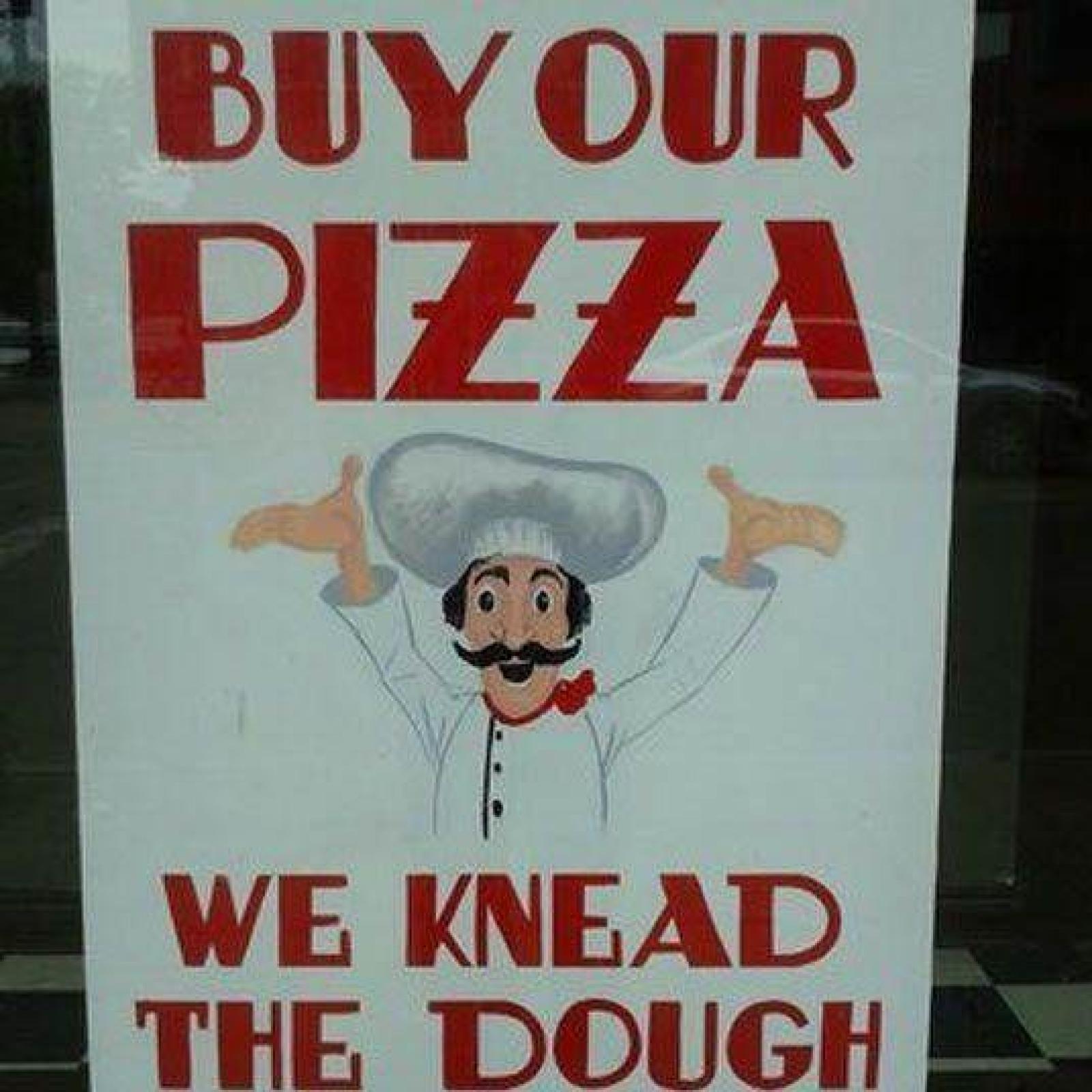 Pizza shop poster reading “Buy Our Pizza, We Knead the Dough” with a smiling cartoon chef